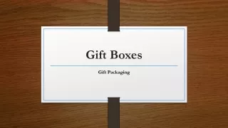 Gift Boxes