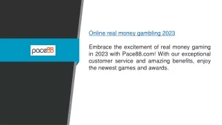 Online Real Money Gambling 2023 Pace88.com