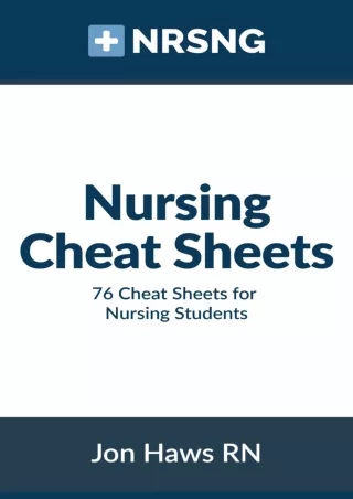 get [PDF] Download Nursing Cheat Sheets: 76 Cheat Sheets for Nursing Students