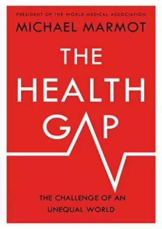 Read ebook [PDF] The Health Gap: The Challenge of an Unequal World