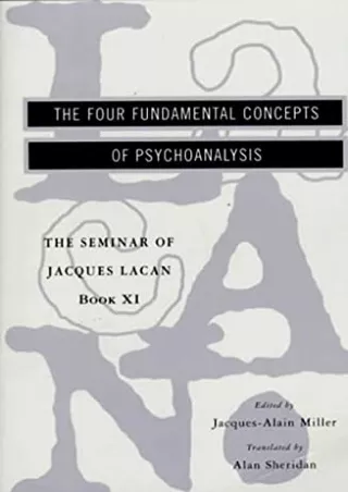 DOWNLOAD/PDF The Seminar of Jacques Lacan: The Four Fundamental Concepts of Psychoanalysis