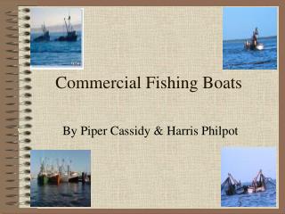 Commercial Fishing Boats