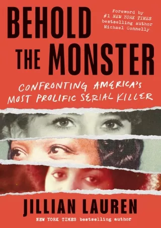 PDF_ Behold the Monster: Confronting America's Most Prolific Serial Killer