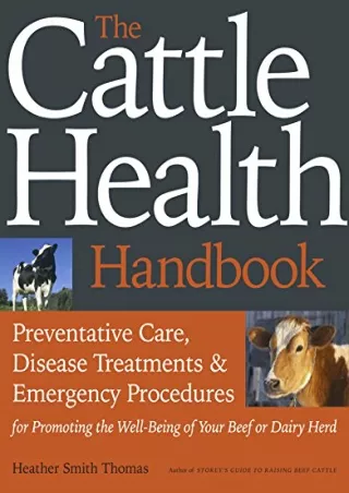 [READ DOWNLOAD] The Cattle Health Handbook