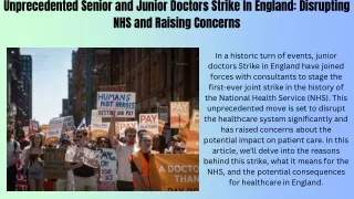 Unprecedented Senior and Junior Doctors Strike In England: Disrupting NHS and Ra