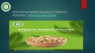 Start Eating Healthy Snacks by California Pistachios -