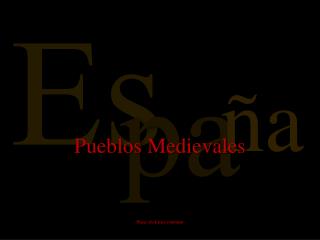 Pueblos Medievales