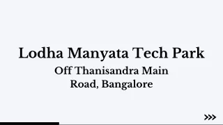 Lodha Manyata Tech Park Bangalore - PDF