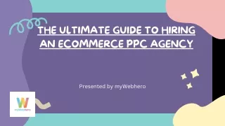 The Ultimate Guide to Hiring an eCommerce PPC Agency