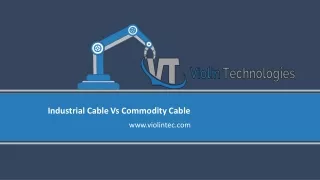 Industrial cable VS commodity cable (1)
