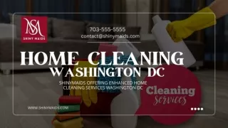Shinymaids Offering Enhanced Home Cleaning Service Washington DC
