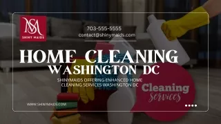 Shinymaids Offering Enhanced Home Cleaning Services Washington DC