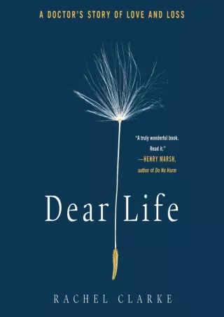 [PDF] READ Free Dear Life: A Doctor's Story of Love and Loss android