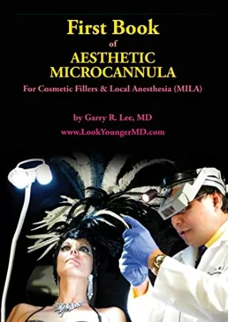 [PDF] DOWNLOAD FREE First Book of Aesthetic Microcannula: For Cosmetic Fill