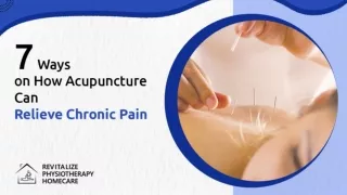 7 Ways on How Acupuncture Can Relieve Chronic Pain