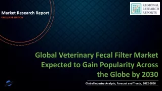 Veterinary Fecal Filter Market Expected to Gain Popularity Across the Globe by 2030