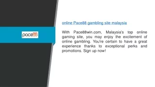 Online Pace88 Gambling Site Malaysia Pace88win.com