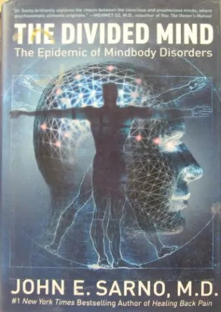 [PDF] DOWNLOAD The Divided Mind: The Epidemic of Mindbody Disorders