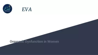 Orgasmic dysfunction in women