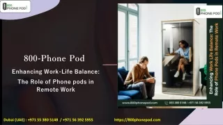 Enhancing Work-Life Balance- The Role of Phone pods in Remote Work