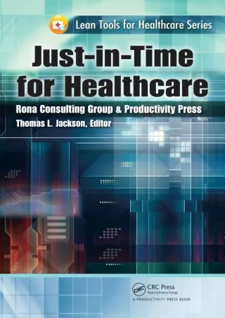 DOWNLOAD/PDF Just-in-Time for Healthcare (Lean Tools for Healthcare Series)