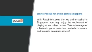 Casino Pace88 For Online Games Singapore Pace88win.com