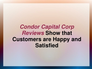 Condor Capital Corp Reviews Show that Customers are Happy an