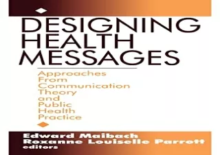 (PDF) Designing Health Messages: Approaches from Communication Theory and Public