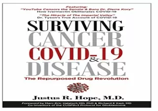 PDF Surviving Cancer, COVID-19, and Disease: The Repurposed Drug Revolution Kind