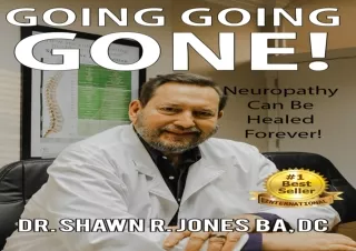 [PDF] Going Going Gone: Neuropathy Can Be Healed Forever! Kindle