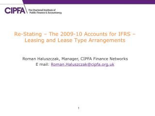 Re-Stating – The 2009-10 Accounts for IFRS – Leasing and Lease Type Arrangements