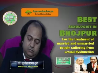 Best Sexologist for Bhojpur Sexual Patients - Dr. Sunil Dubey