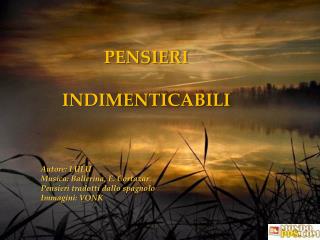 PENSIERI INDIMENTICABILI