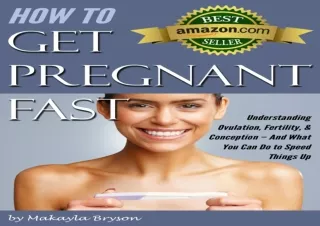 Download How to Get Pregnant Fast: Understanding Ovulation, Fertility, & Concept