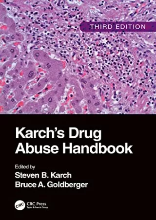 [PDF] DOWNLOAD Karch's Drug Abuse Handbook