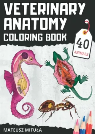 $PDF$/READ/DOWNLOAD Veterinary Anatomy Coloring Book: Animal Anatomy and Physiology, Vet Tech