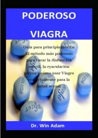 PDF/READ PODEROSO VIAGRA: Guía para principiantes En El método más poderoso para curar