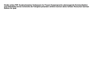 Kindle online PDF Ausdrucksweise Verbessern fur Frauen Korpersprache uberzeugend