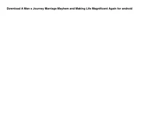 Download A Man s Journey Marriage Mayhem and Making Life Magnificent Again for a