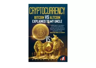 Download PDF CRYPTOCURRENCY BITCOIN VS ALTCOIN EXPLAINED TO MY UNCLE Learn About