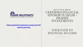 Certified Financial Advisor in Delhi - Prahim Investments