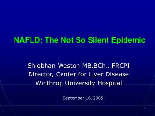 NAFLD: The Not So Silent Epidemic