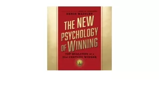 PDF read online The New Psychology of Winning Top Qualities of a 21st Century Wi