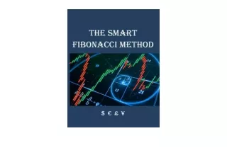 Ebook download The Smart Fibonacci Method Fibonacci Based Framework For Trading