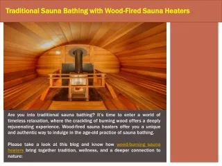 Traditional Sauna Bathing with Wood-Fired Sauna Heaters