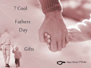 Awesome Unique Gift Ideas for Fathers Day 2013