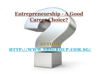 Entrepreneurship as a Career Choice
