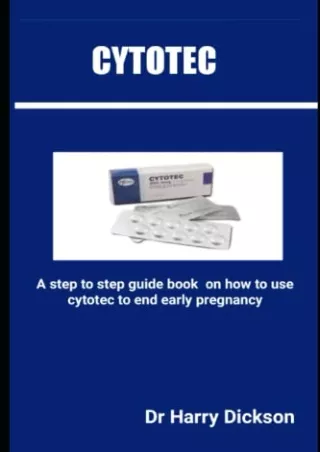 PDF Download CYTOTEC: A step to step guide book on how to use cytotec to te