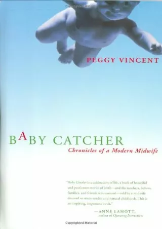 [PDF] READ Free Baby Catcher: Chronicles of a Modern Midwife bestseller