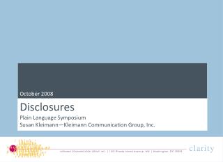 Disclosures Plain Language Symposium Susan Kleimann—Kleimann Communication Group, Inc.